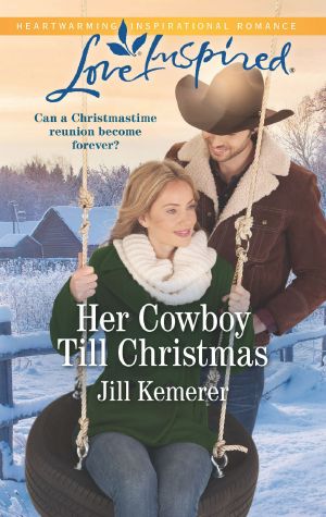 [Wyoming Sweethearts 01] • Her Cowboy Till Christmas